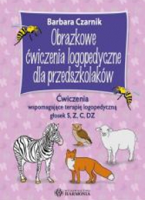 Obrazkowe ćw. log. dla przedszkolaków. S, z, c, dz
