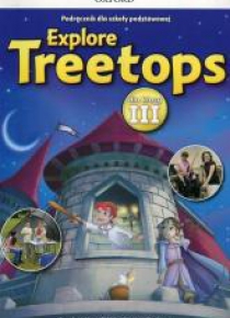 Explore Treetops 3 podręcznik + CD OXFORD