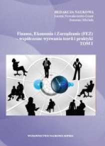 Finanse, Ekonomia i Zarządzanie (FEZ).. T.1
