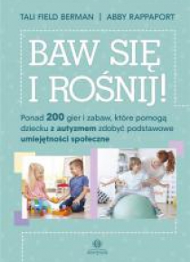 Baw się i rośnij!