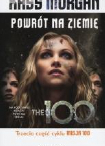 Misja 100 T.3 Powrót na Ziemię