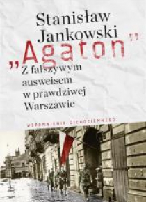 Agaton. Z fałszywym ausweisem w prawdziwej...