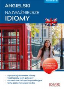 Angielski. Najważniejsze idiomy