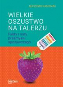 Wielkie oszustwo na talerzu