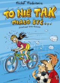 To nie tak miało być