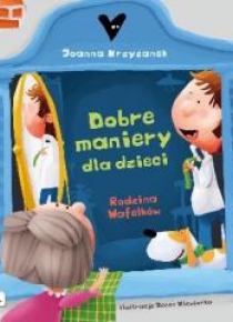 Dobre maniery, czyli savoir vivre dla dzieci