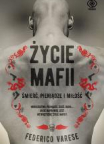 Życie mafii. Śmierć, pieniądze i miłość