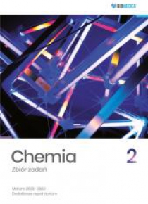 Chemia. Zbiór zadań. Matura 2020-2022 T.2