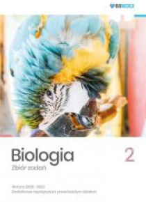 Biologia. Zbiór zadań. Matura 2020-2022 T.2