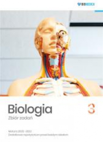 Biologia. Zbiór zadań. Matura 2020-2022 T.3