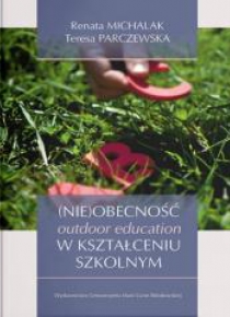 (Nie)obecność outdoor education w kształceniu...
