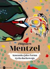 Kaszanka jako forma życia duchowego