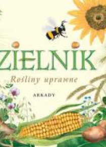 Zielnik. Rośliny uprawne