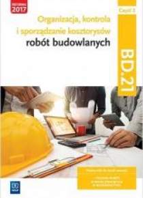 Organizacja,kontr. i sporz. kosztorysów.BD.21.cz.2