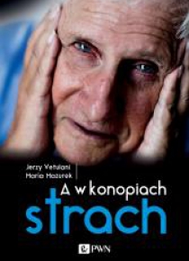 A w konopiach strach