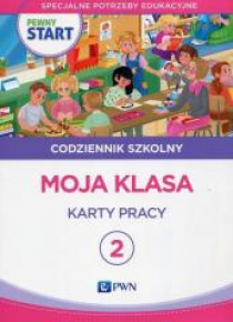 Pewny start. Codziennik szkolny 2 Moja klasa KP