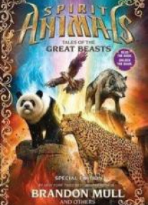 Spirit Animals. Tales of the Great Beasts.