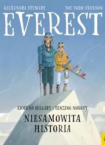 Everest. Edmund Hillary i Tenzing Norgay....