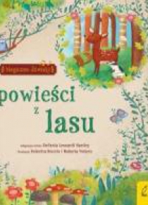 Magiczne dźwięki. Opowieści z lasu
