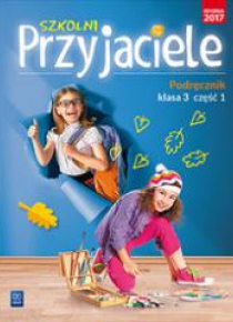 Szkolni przyjaciele. Podręcznik. 3/1 WSiP