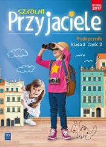 Szkolni przyjaciele. Podręcznik. 3/2 WSiP