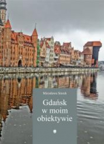 Gdańsk w moim obiektywie