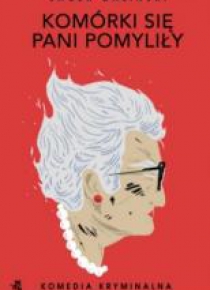 Komórki się pani pomyliły