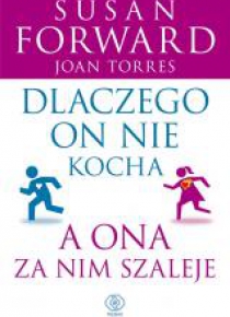 Dlaczego on nie kocha, a ona za nim szaleje w.2019