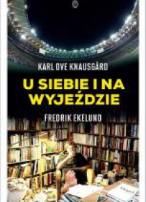 U siebie i na wyjeździe