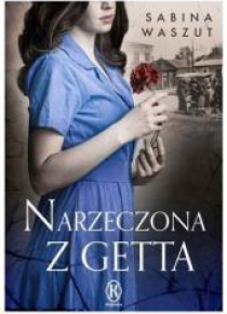 Narzeczona z getta