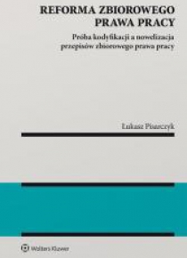 Reforma zbiorowego prawa pracy