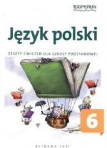 Język polski SP 6 Zeszyt ćwiczeń OPERON
