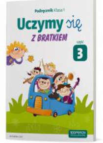 Uczymy się z Bratkiem 1 Podręcznik cz.3 OPERON