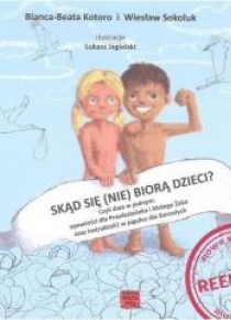 Skąd się (nie) biorą dzieci?