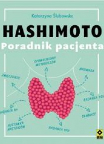 Hashimoto. Poradnik pacjenta