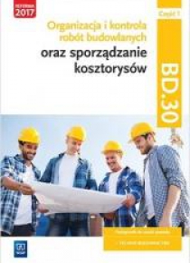 Organizacja,kontr. i sporz. kosztorysów.BD.30.cz.1