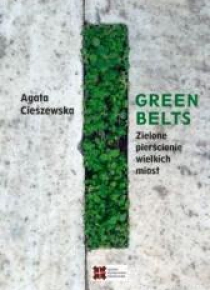 Green belts Zielone pierścienie wielkich miast