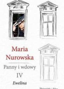 Panny i wdowy T.4 Ewelina