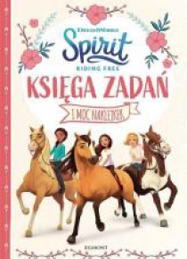 Spirit Riding Free. Księga zadań
