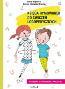 Księga rymowanek do ćwiczeń logopedycznych