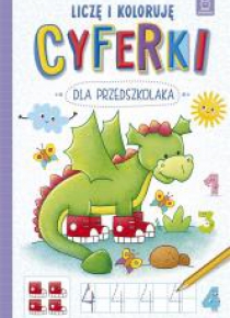 Cyferki dla przedszkolaka. Liczę i koloruję