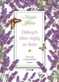 Dobrych słów nigdy za dużo