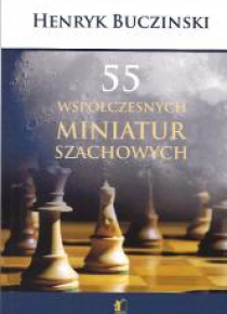 55 Współczesnych miniatur szachowych