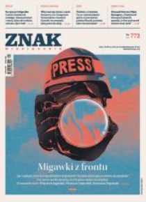 Miesięcznik Znak 772 9/2019 Migawki z frontu
