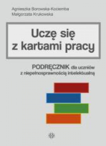Uczę się z kartami pracy. Podręcznik dla uczniów..