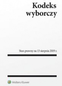 Kodeks wyborczy Stan prawny na 13.08.2019