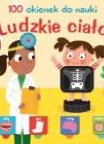 100 okienek do nauki. Ludzkie ciało