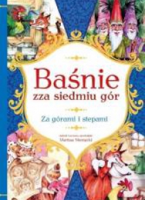 Baśnie zza siedmiu gór. Za górami i stepami