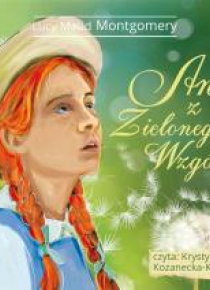 Ania z Zielonego Wzgórza Audiobook