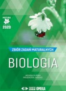 Matura 2020 Biologia Zbiór zadań maturalnych OMEGA